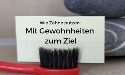 Ziele erreichen ist wie Zähne Putzen: Kleine Schritte jeden Tag bringen dich weiter. 